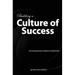 Building a Culture of Success: An Entrepreneurs Guide to Leadership