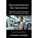 Mastering Dealership Appointments: Essential Car Sales Training for BDC and Internet Sales Teams