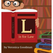 L is for Law