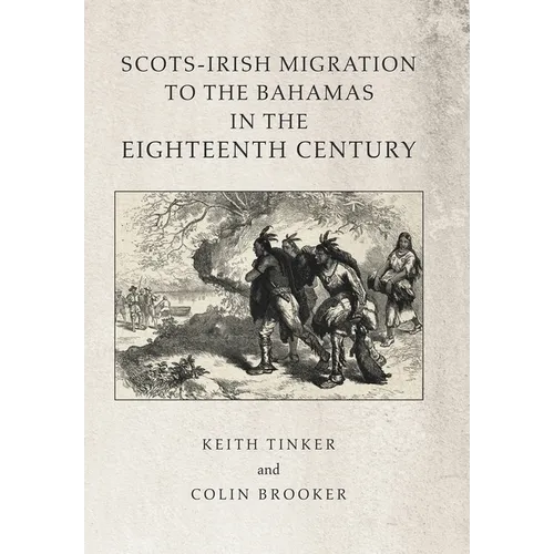 Scots-Irish Migration to the Bahamas in the Eighteenth Century