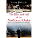 The Rise and Fall of the Neoliberal Order: America and the World in the Free Market Era