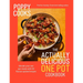 Poppy Cooks: The Actually Delicious One Pot Cookbook: The Instant Sunday Times Bestseller