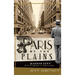 Paris of the Plains: Kansas City from Doughboys to Expressways
