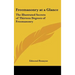 Freemasonry at a Glance: The Illustrated Secrets of Thirteen Degrees of Freemasonry