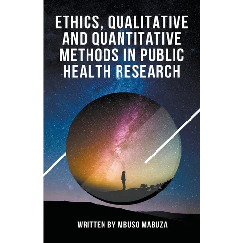 Ethics, Qualitative And Quantitative Methods In Public Health Research