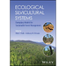 Ecological Silvicultural Systems: Exemplary Models for Sustainable Forest Management