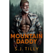 Mountain Daddy: Mountain Men Series Book Two