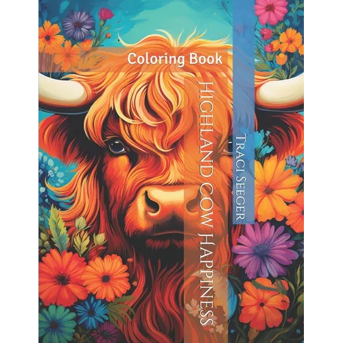 Highland Cow Happiness: Coloring Book