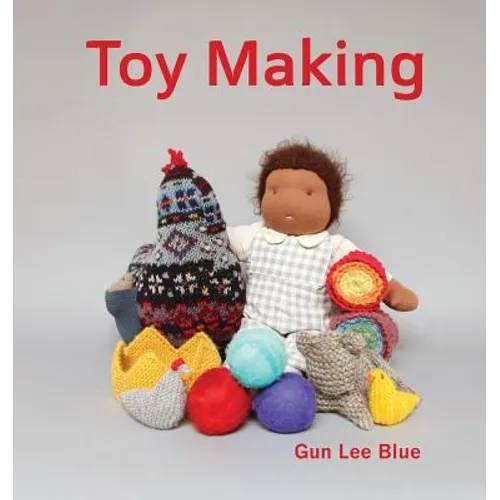 Toy Making: Simple Toys to Make for Children