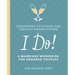 I Do!: A Marriage Workbook for Engaged Couples