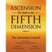 Ascension: The Shift to the Fifth Dimension Volume 3: The Arcturian Council