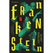 Frankenstein: Or the Modern Prometheus