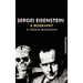 Sergei Eisenstein. a Biography