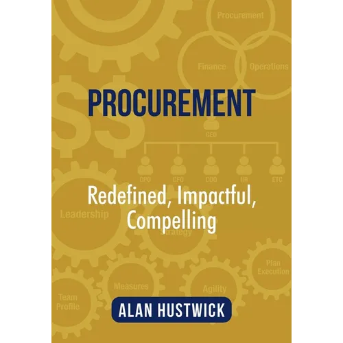 Procurement: Redefined, Impactful, Compelling