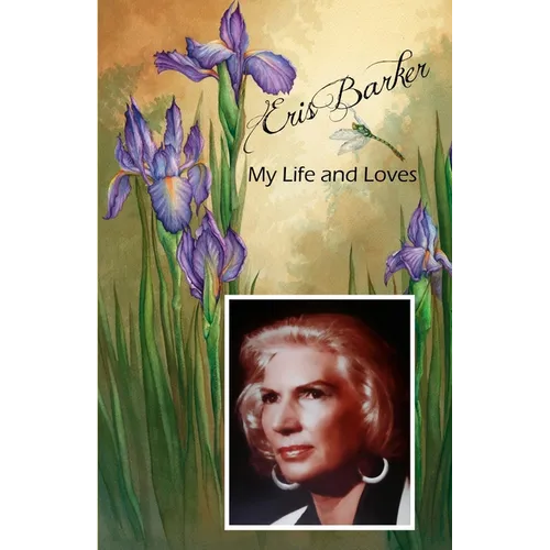 Eris Barker My Life and Loves
