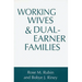 Working Wives and Dual-Earner Families