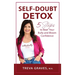 Self-Doubt Detox: 5 Steps to Beat Your Bully and Bloom Confidence