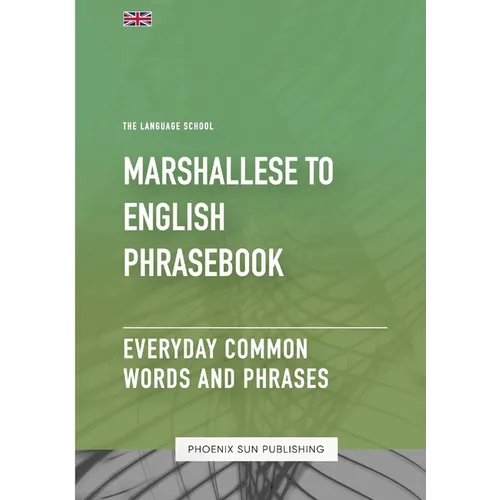Marshallese To English Phrasebook - Everyday Common Words And Phrases
