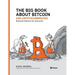 The Big Book about Bitcoin and Cryptocurrencies: Financial Literacy for Everyone