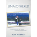 Unmothered