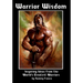Warrior Wisdom: Inspiring Ideas from the World's Greatest Warriors