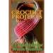 Crochet Projects: 12 Patterns for Warm Scarves: (Crochet Patterns, Crochet Stitches)