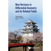 New Horizons in Differential Geometry and Its Related Fields