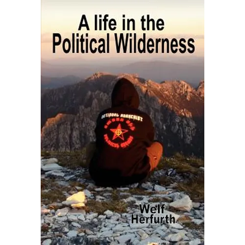 A Life in the Political Wilderness