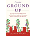 From the Ground Up: A Food Grower's Education In Life, Love, and the Movement That's Changing the Nation