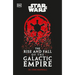 Star Wars the Rise and Fall of the Galactic Empire