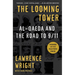 The Looming Tower (Pulitzer Prize Winner): Al Qaeda and the Road to 9/11