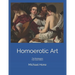 Homoerotic Art: The Renaissance Full-Color Edition