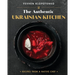 The Authentic Ukrainian Kitchen: Recipes from a Native Chef