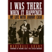 I Was There When It Happened: My Life with Johnny Cash
