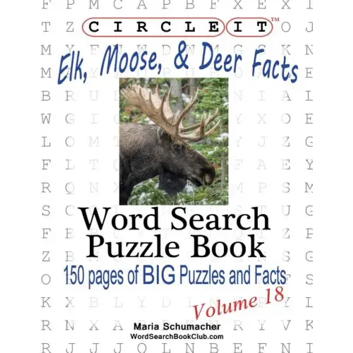 Circle It, Elk, Moose, and Deer Facts, Word Search, Puzzle Book