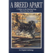 A Breed Apart