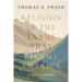 Religion in the Lands That Became America: A New History