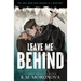 Leave Me Behind