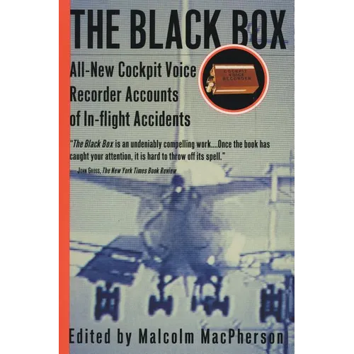 The Black Box: All-New Cockpit Voice Recorder Accounts of In-Flight Accidents