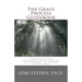 The Grace Process Guidebook: A practical guide for transcending your ego and engaging the wisdom of your heart