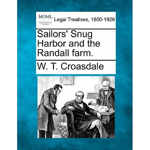 Sailors' Snug Harbor and the Randall Farm.