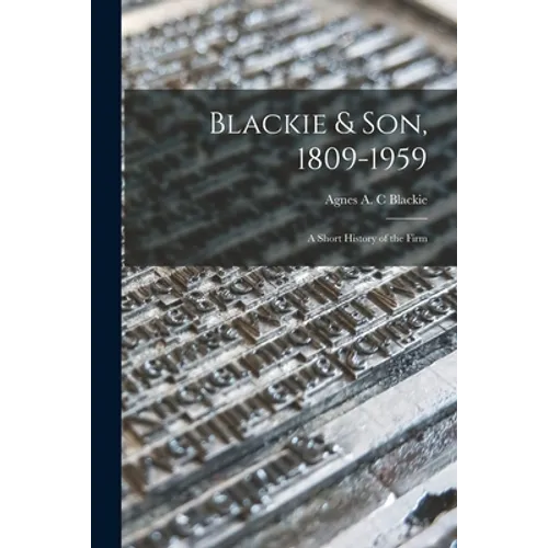 Blackie & Son, 1809-1959: a Short History of the Firm