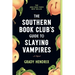 The Southern Book Club's Guide to Slaying Vampires
