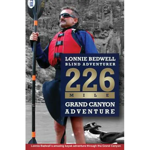 226: How I Became the First Blind Person to Kayak the Grand Canyon