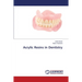 Acrylic Resins in Dentistry