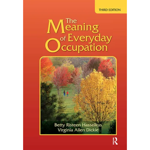 The Meaning of Everyday Occupation