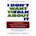 I Don't Want to Talk about It: Overcoming the Secret Legacy of Male Depression