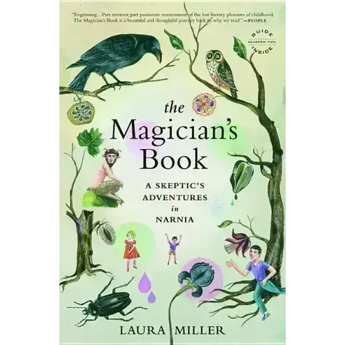 The Magician's Book: A Skeptic's Adventures in Narnia