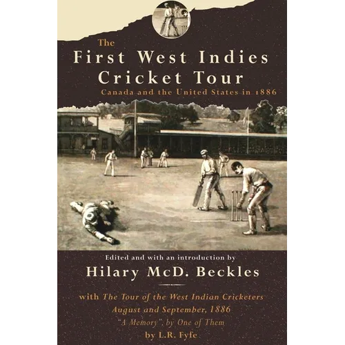 The First West Indies Cricket Tour: Canada and the United States in 1866