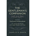 The Gentleman's Companion: Being an Exotic Drinking Book Or, Around the World with Jigger, Beaker and Flask